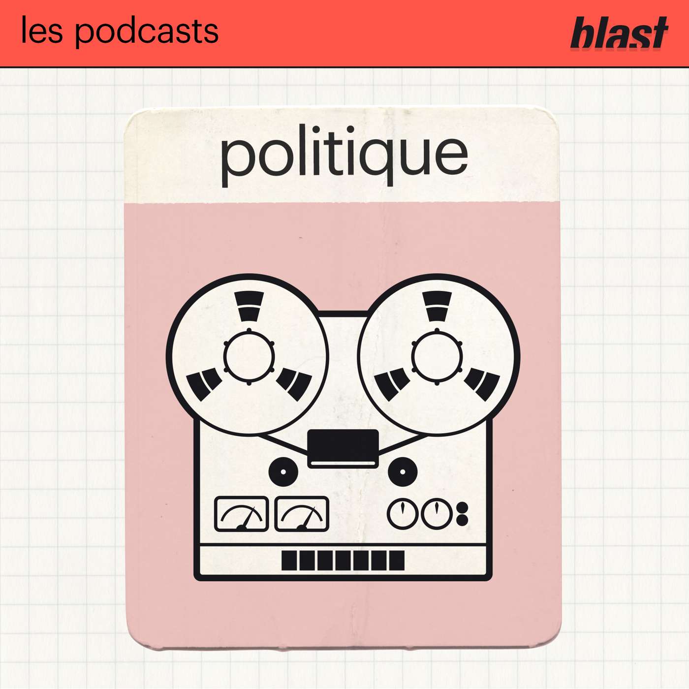 Blast - La politique
