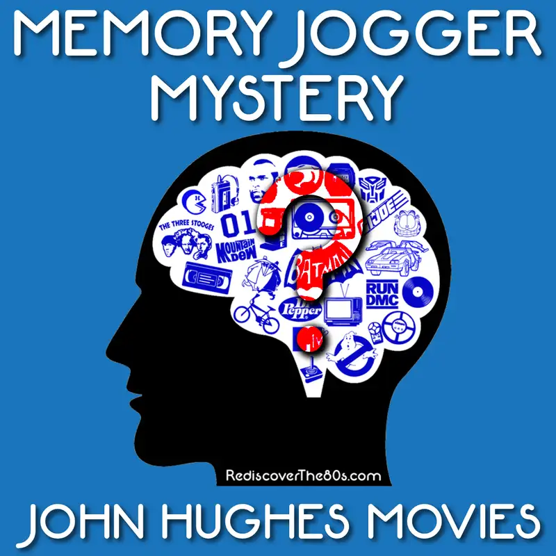 Memory Jogger: John Hughes Movies