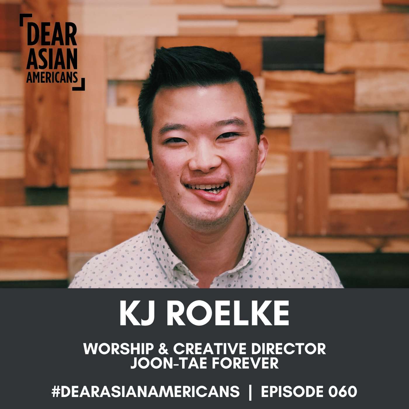 060 // KJ Roelke // Worship & Creative Director - Schweitzer Church // Joon-Tae Forever episode artwork