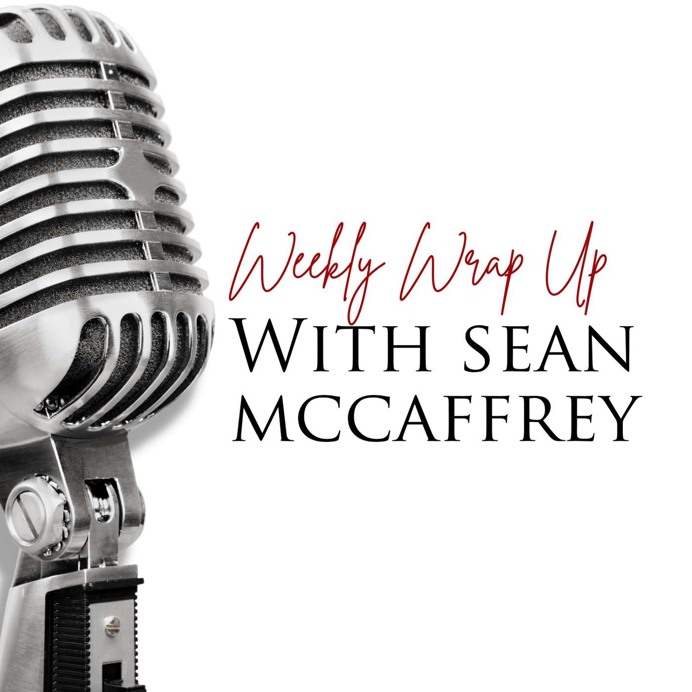 Weekly Wrap Up with Sean McCaffrey