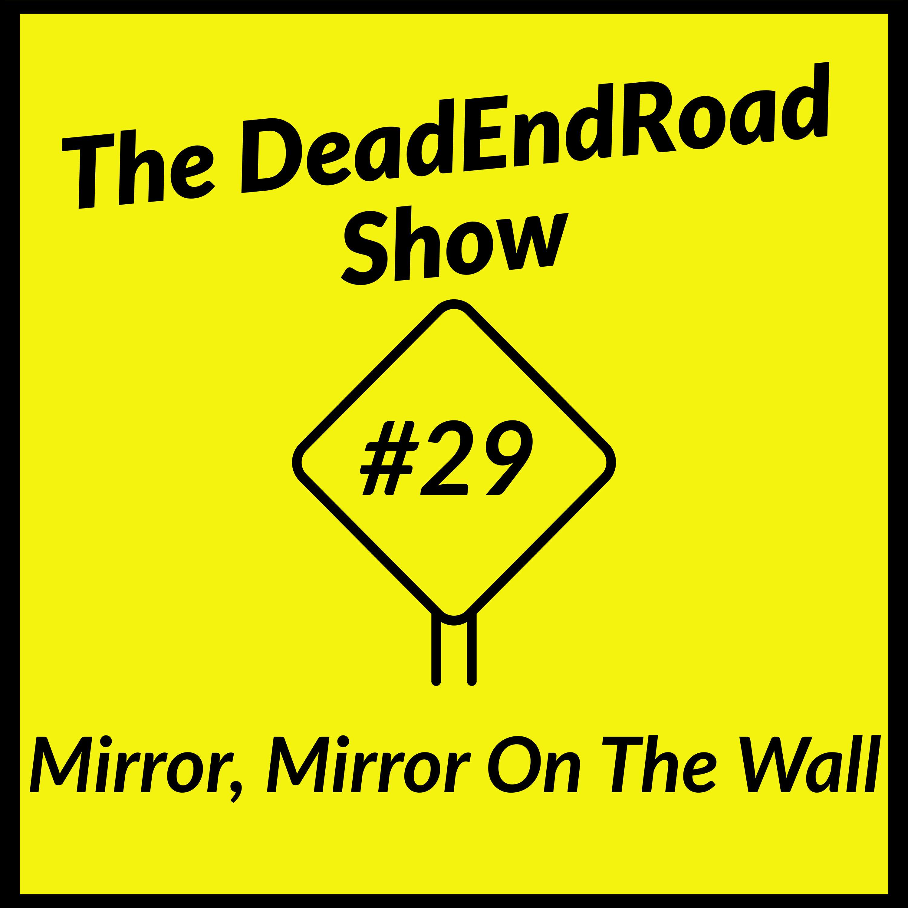 The DeadEndRoad Show