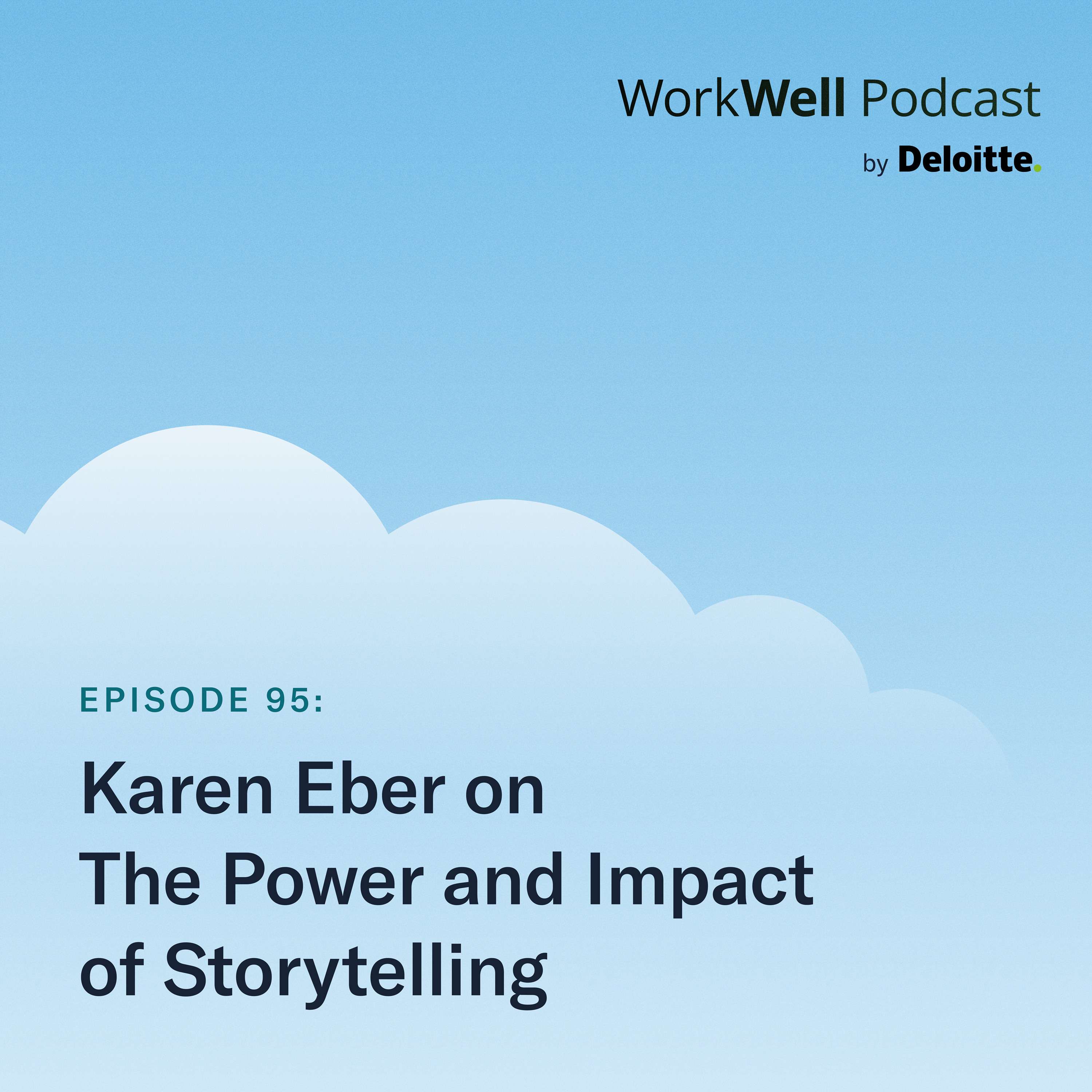 95. Karen Eber on the power of storytelling