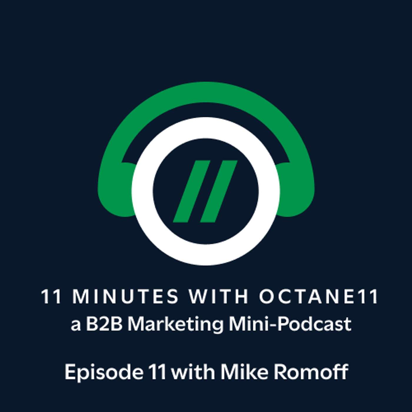 Episode 11: Mike Romoff (Google, LinkedIn, IDG, Hulu, 360i) on Emotion and Impact in B2B episode artwork
