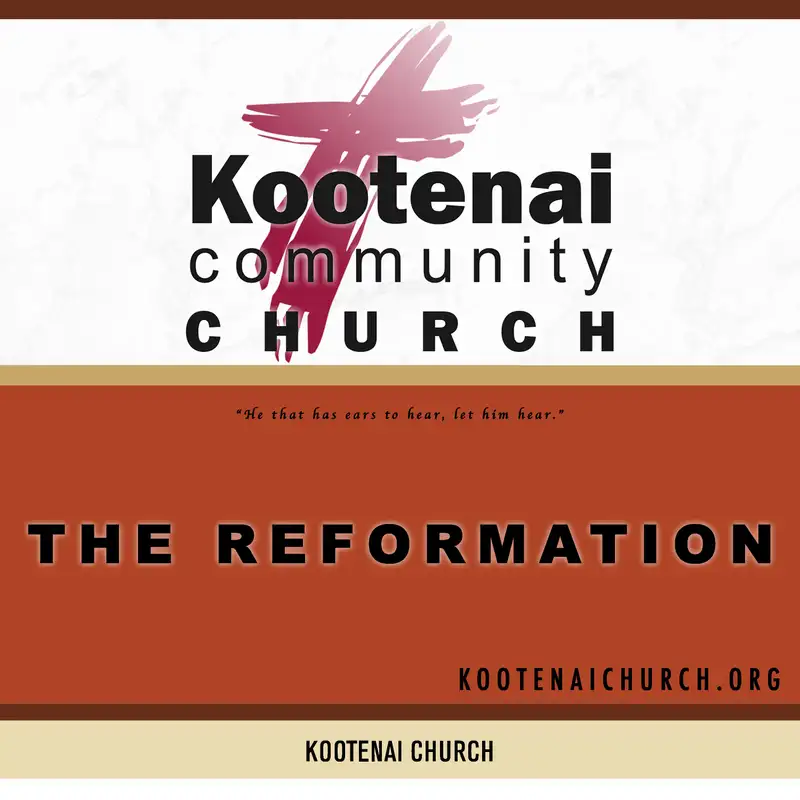 Kootenai Church: The 500th Anniversary of the Reformation