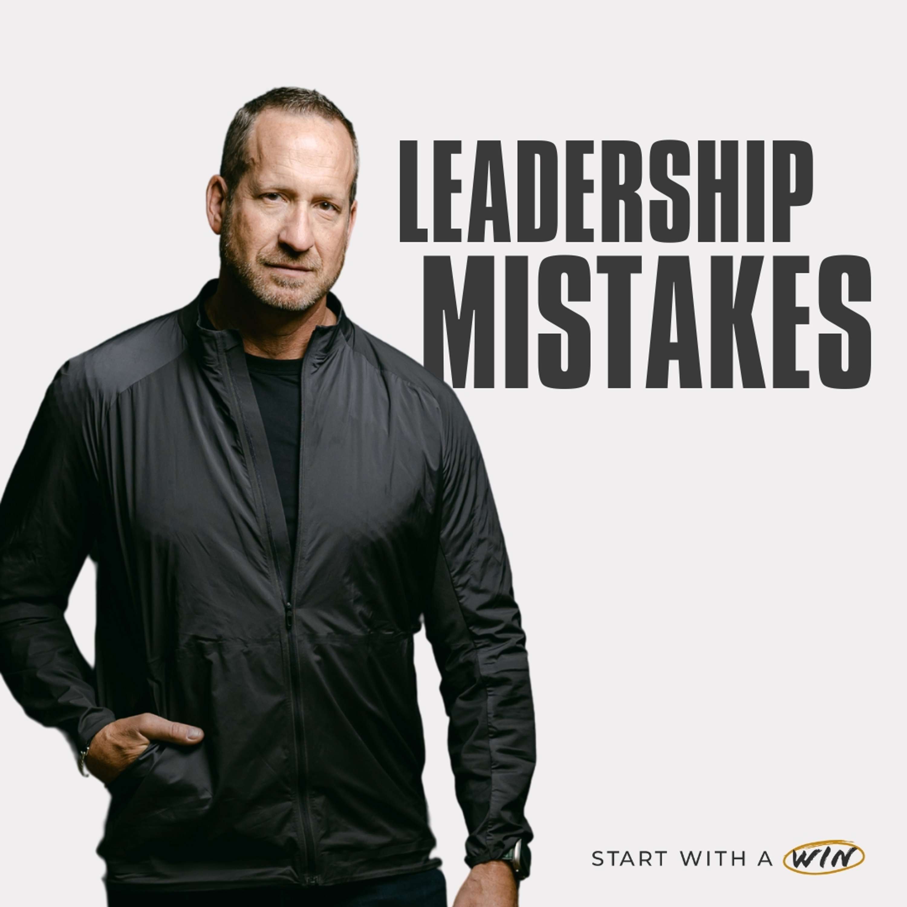 Leadership Mistakes You MUST Avoid