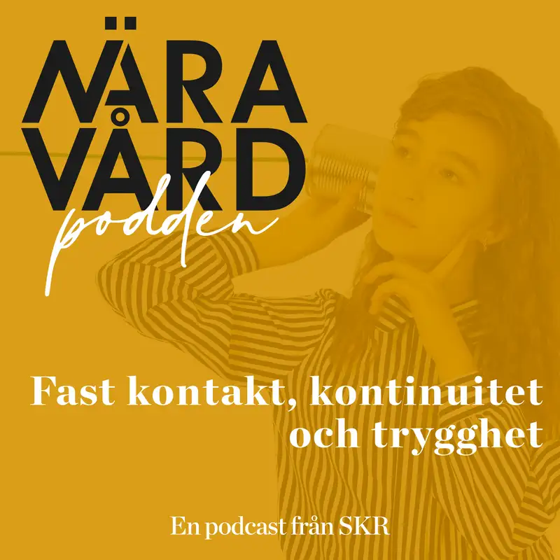 Fast kontakt, kontinuitet och trygghet