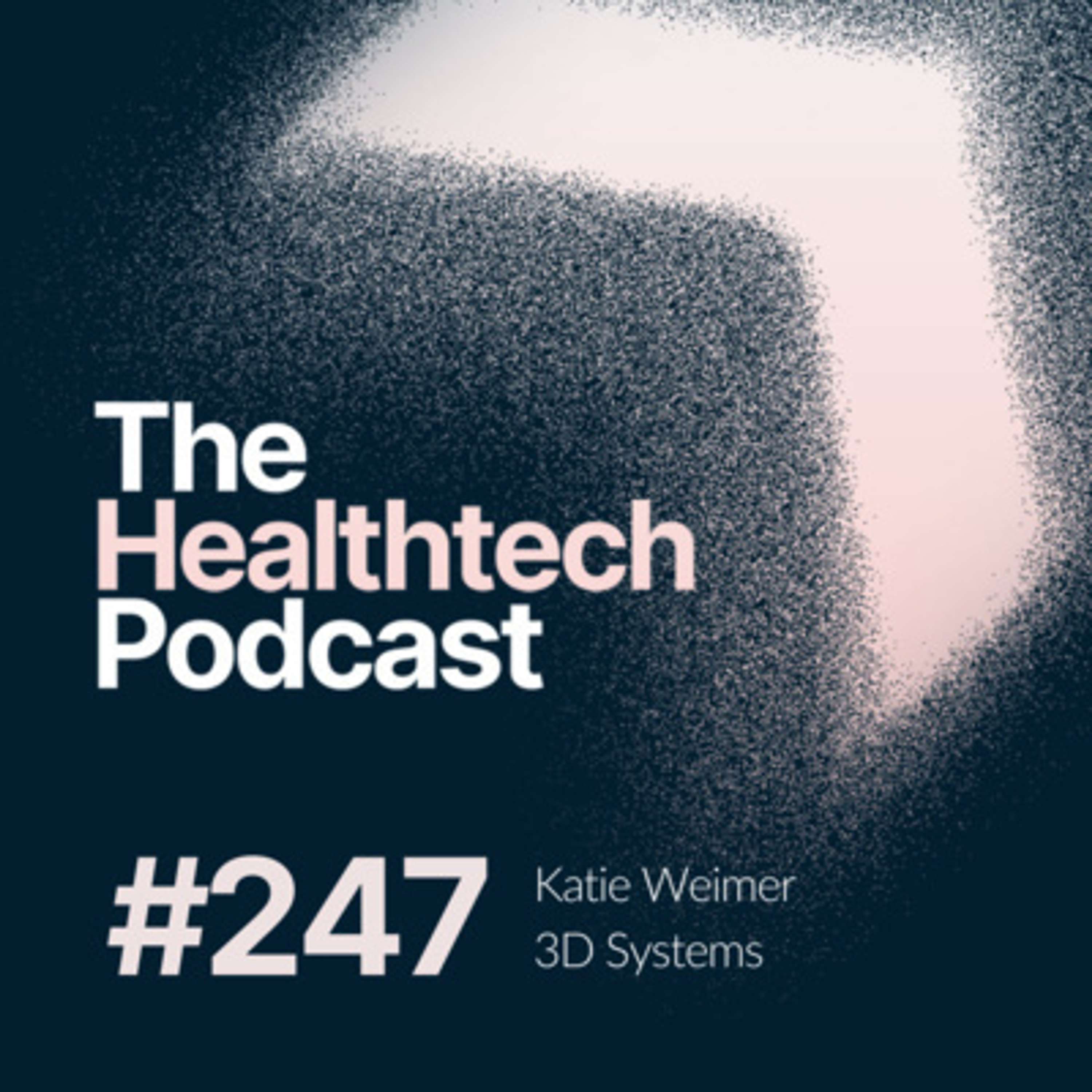 #247 The Story of 3D Systems with VP Katie Weimer 🖨️ - podcast episode cover