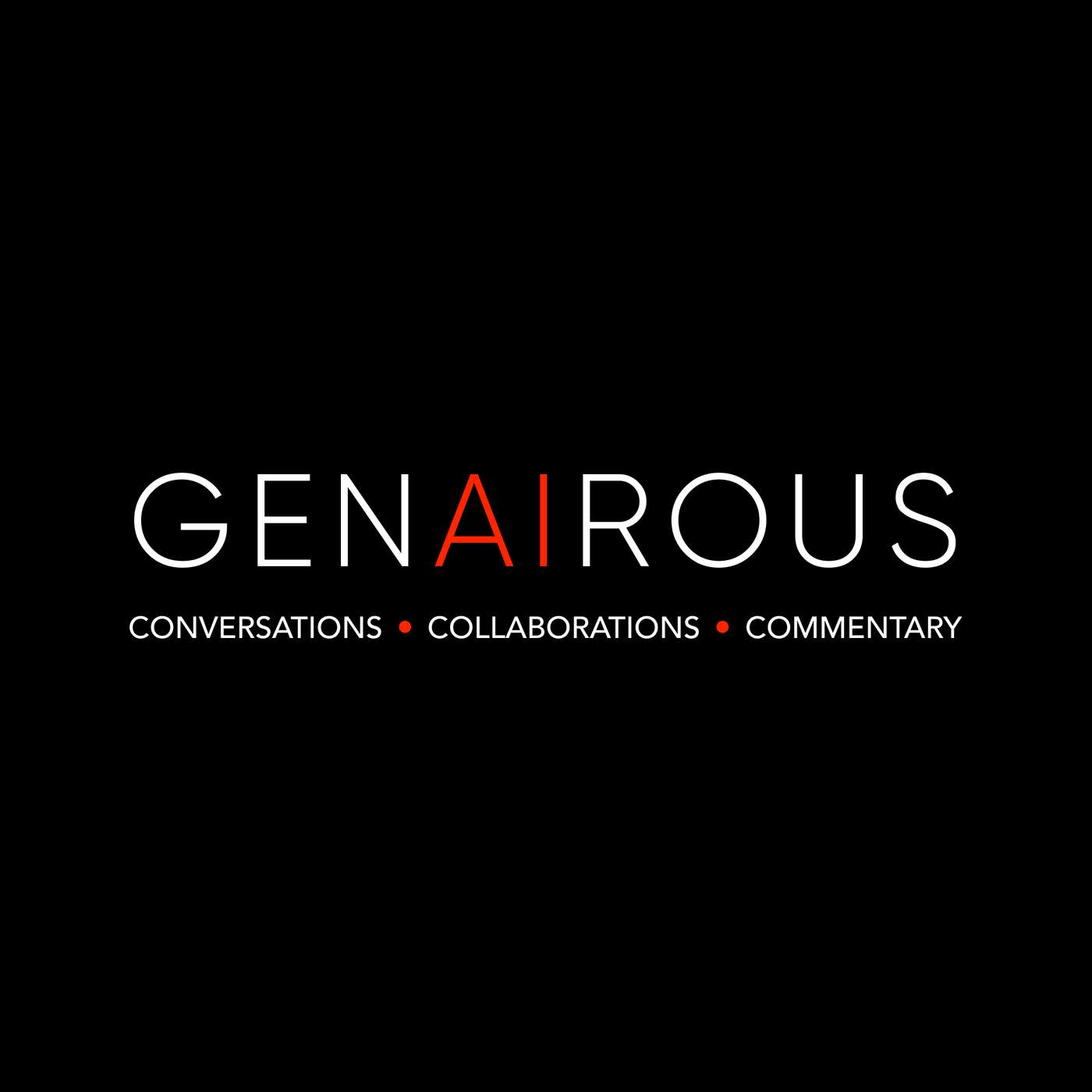 The GenAIrous Podcast