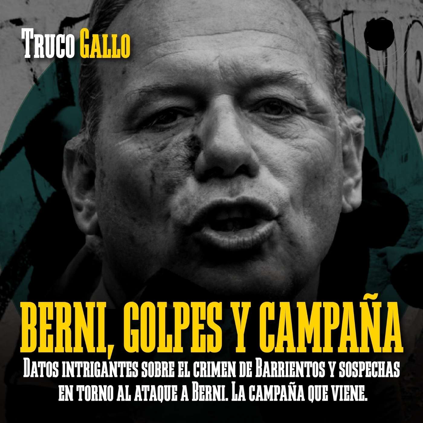Berni, golpes y campaña