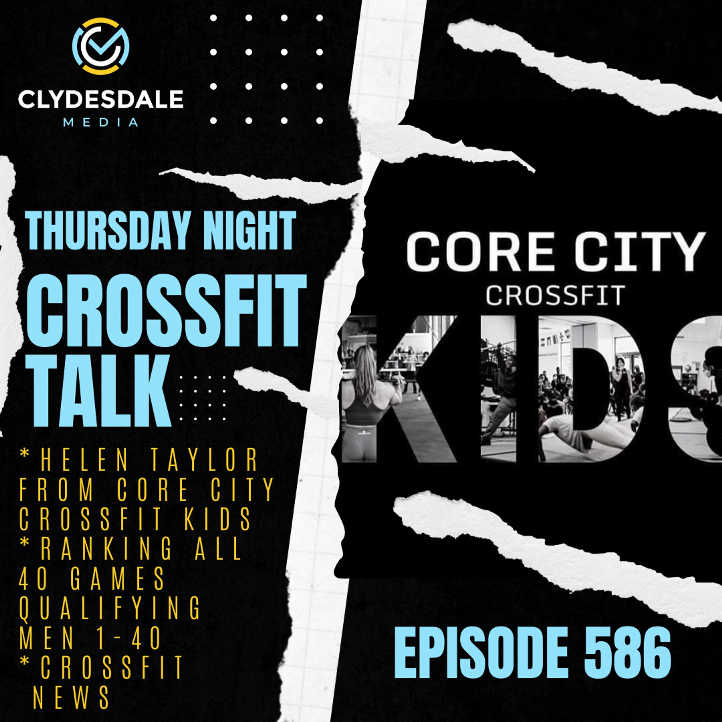 Thursday Night CrossFit Talk - Clydesdale Media | Core City CrossFit Kids, Ranking the Men 1-40