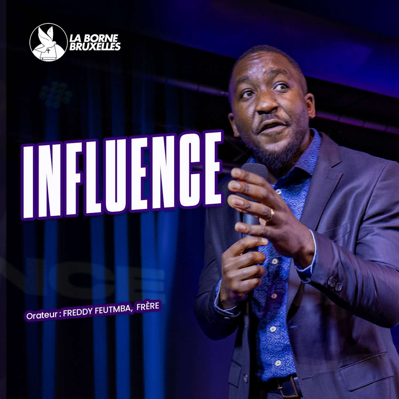 INFLUENCE | Freddy FEUTMBA, Frère