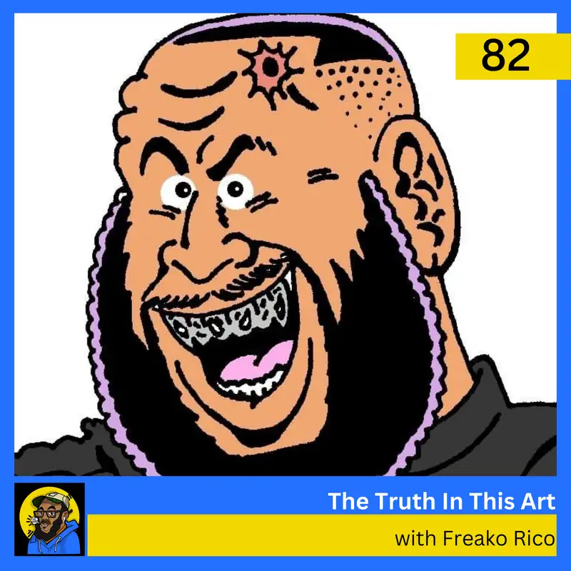 #82 – Freako Rico – How Hip-Hop and Street Culture Power Artistic Authenticity