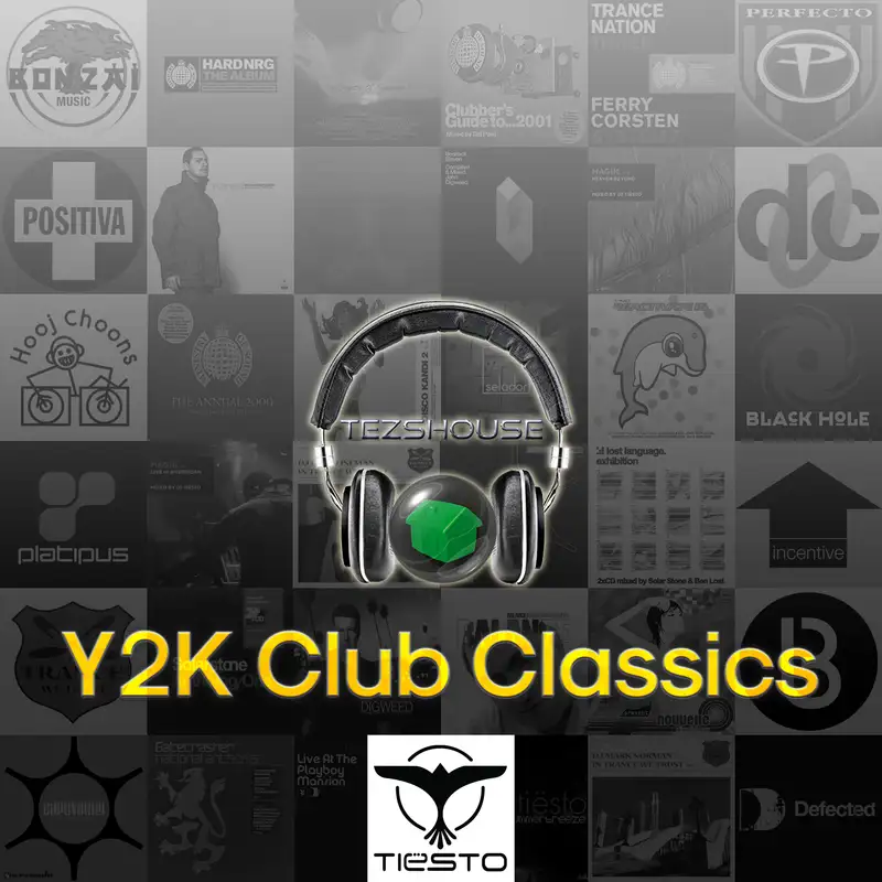 Y2K Club Classics Episode 12 - Tiesto Special