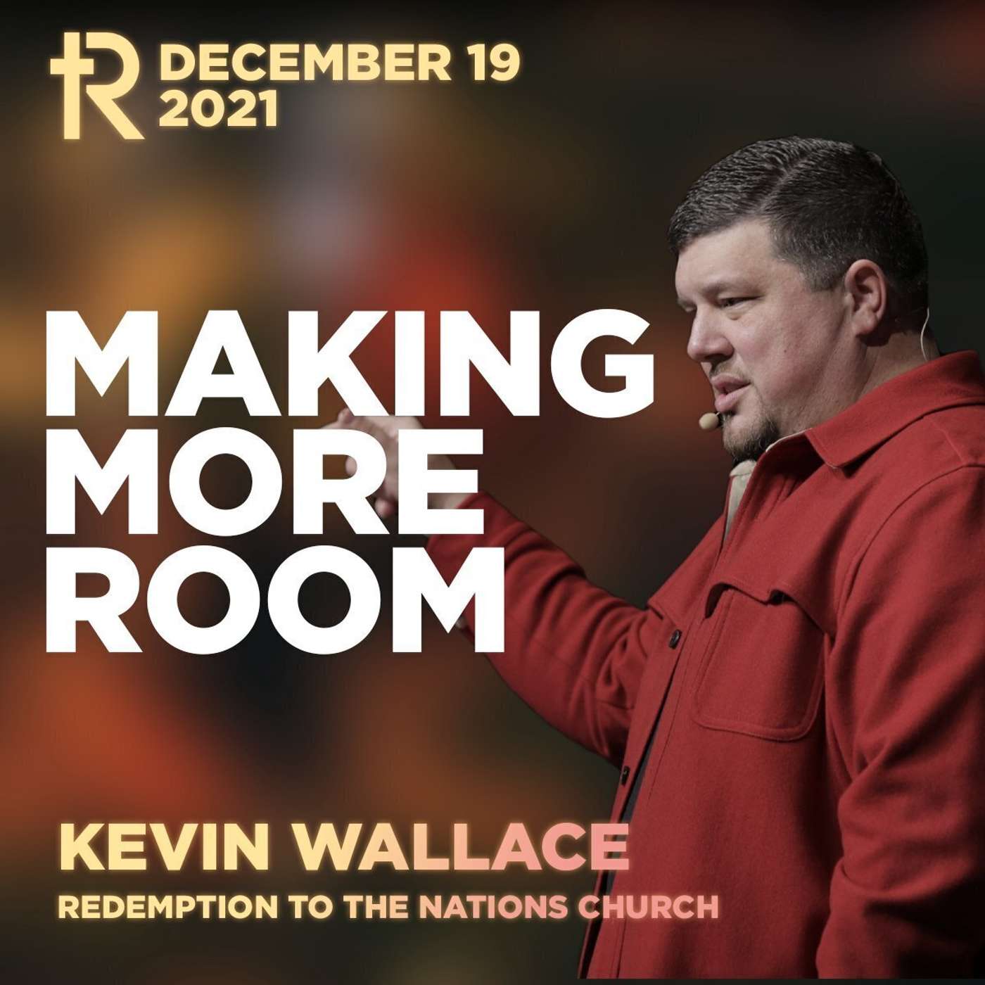 Making More Room | Kevin Wallace | Weekend Service