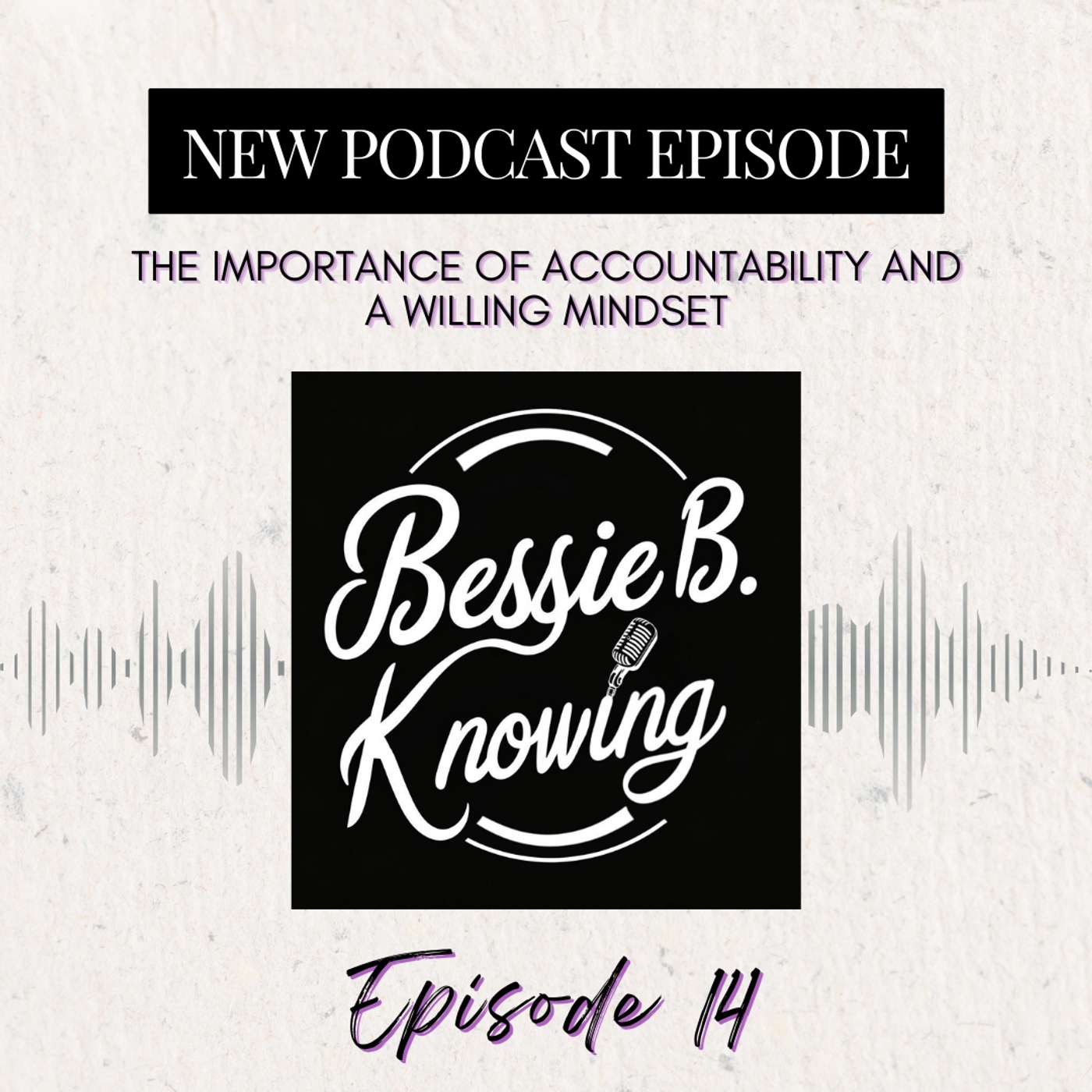 The Importance of Accountability and a Willing Mindset