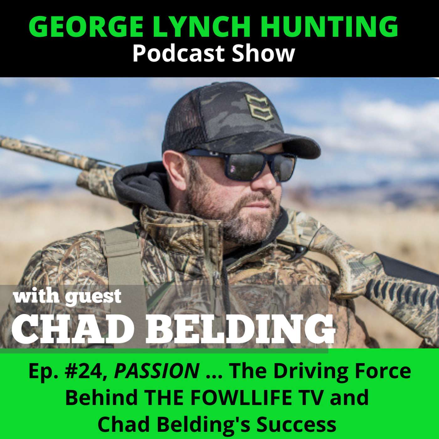 GEORGE LYNCH HUNTING Podcast Show
