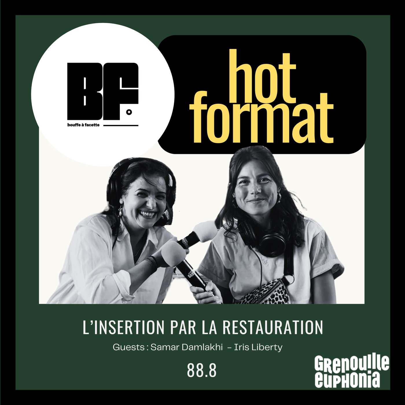 BF HOT FORMAT - L'Insertion par la restauration | Iris, cheffe de projets food et Samar, directrice de Grenade et Pistache BF HOT FORMAT - L'Insertion par la restauration | Iris, cheffe de projets food et Samar, directrice de Grenade et Pistache
