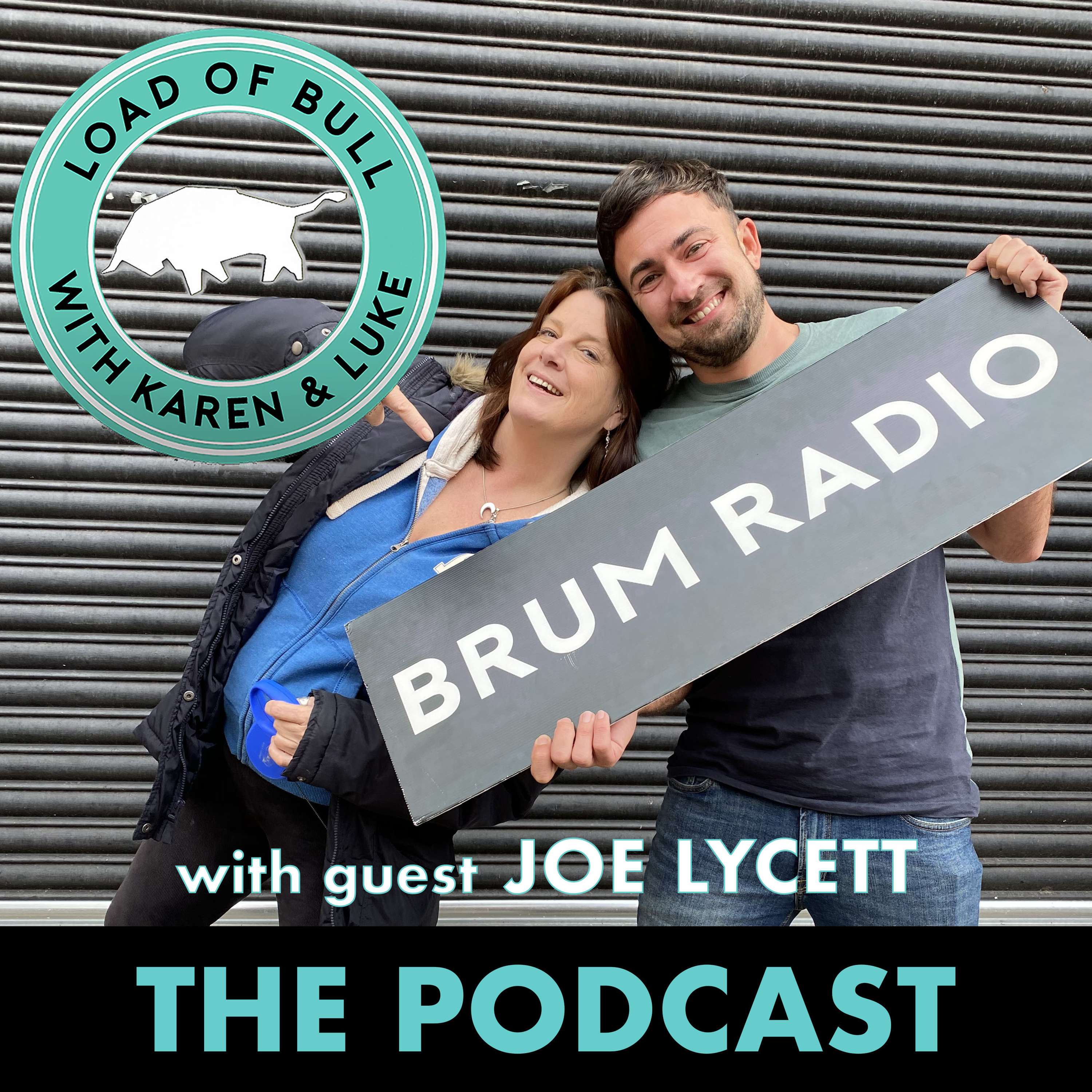 Load of Bull - The Podcast with Special Guest Joe Lycett