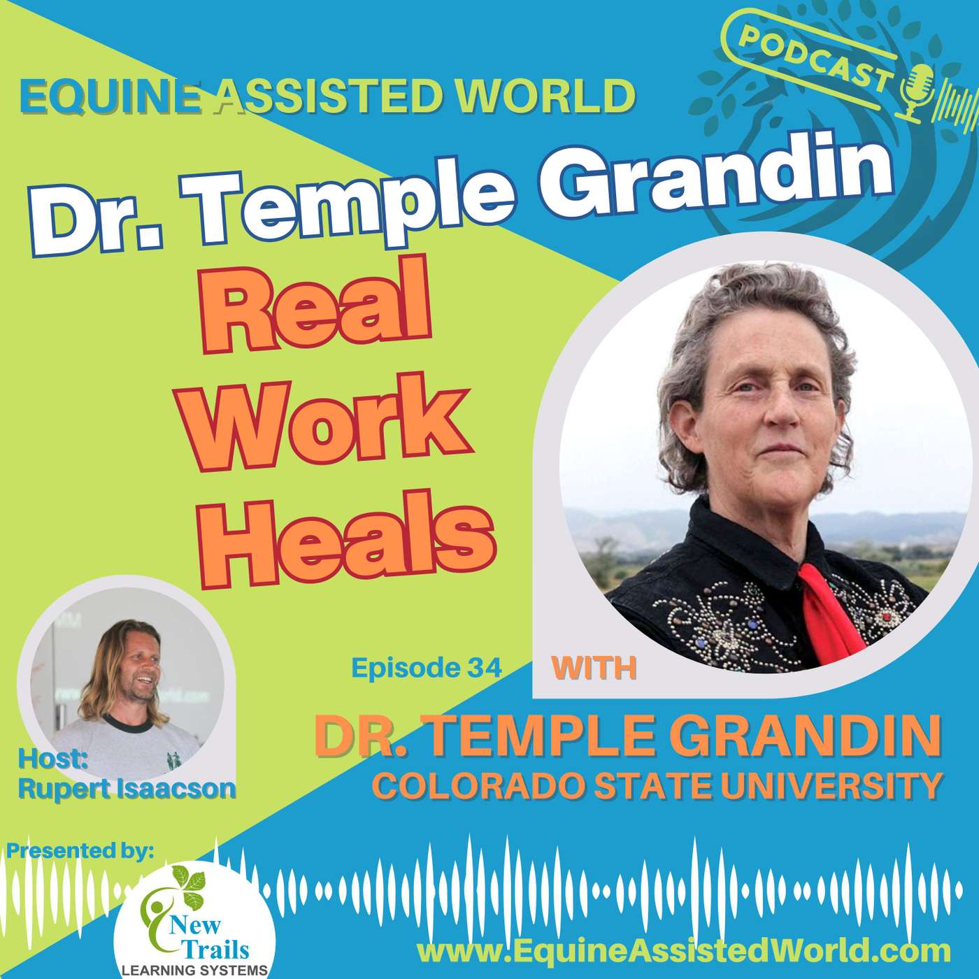 Let Them Work: Temple Grandin on Real Healing for Autism & Anxiety | Ep 34 Equine Assisted World