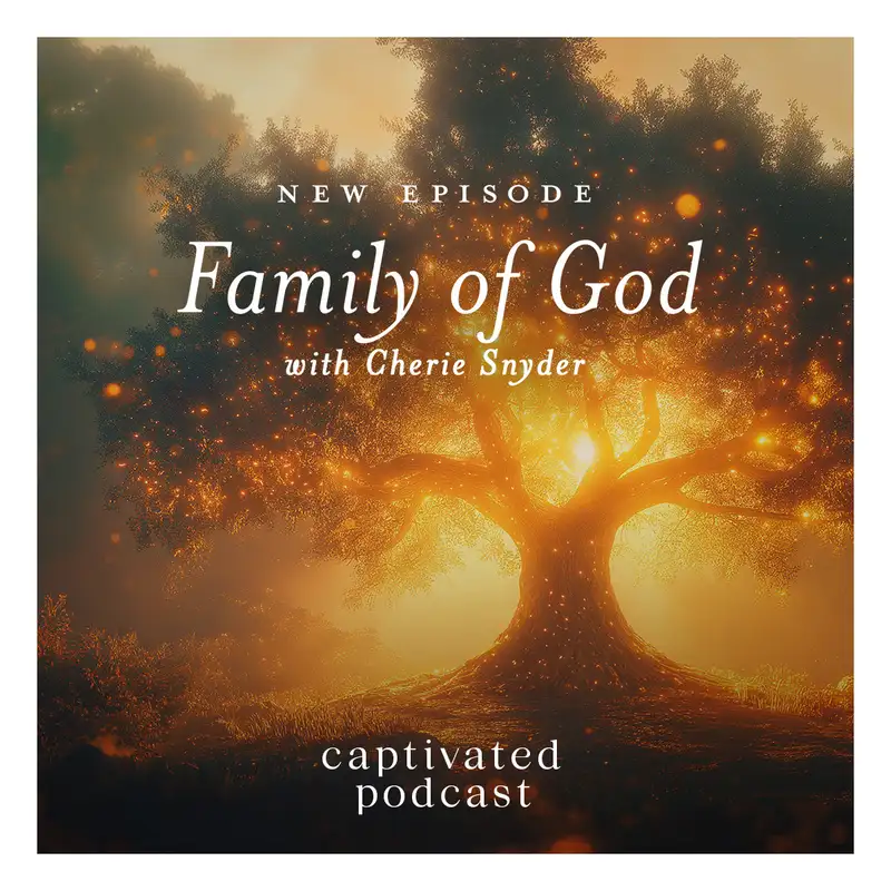 Family of God with Cherie Snyder