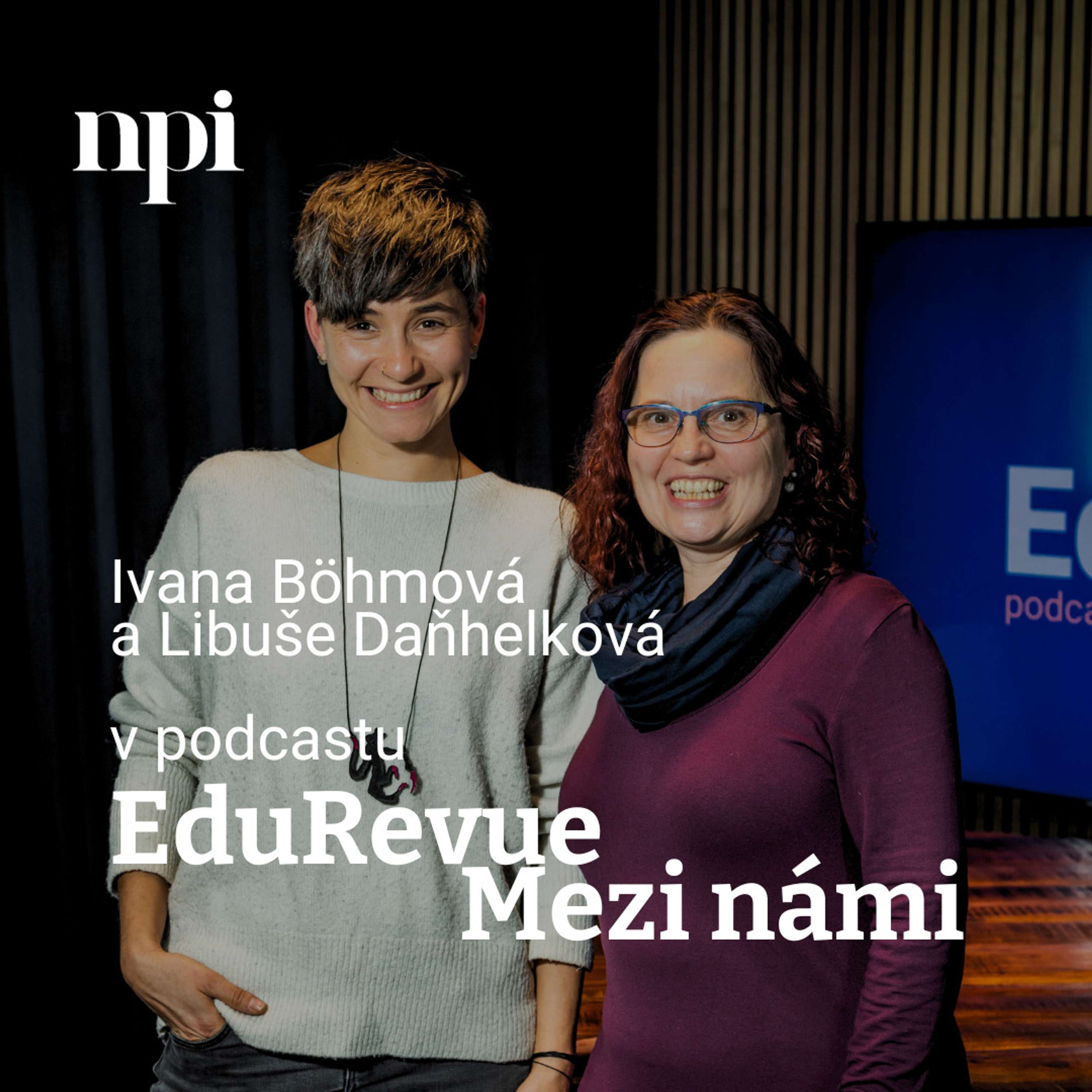 EduRevue: Mezi námi - podcast NPI ČR