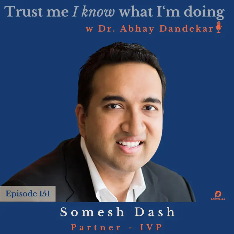 Somesh Dash...on life as a venture capitalist 