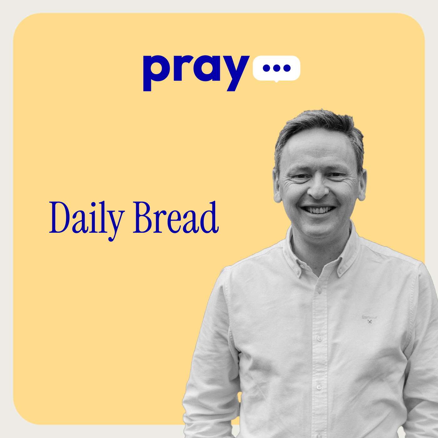 Pray: Daily Bread (Phil Chapman)