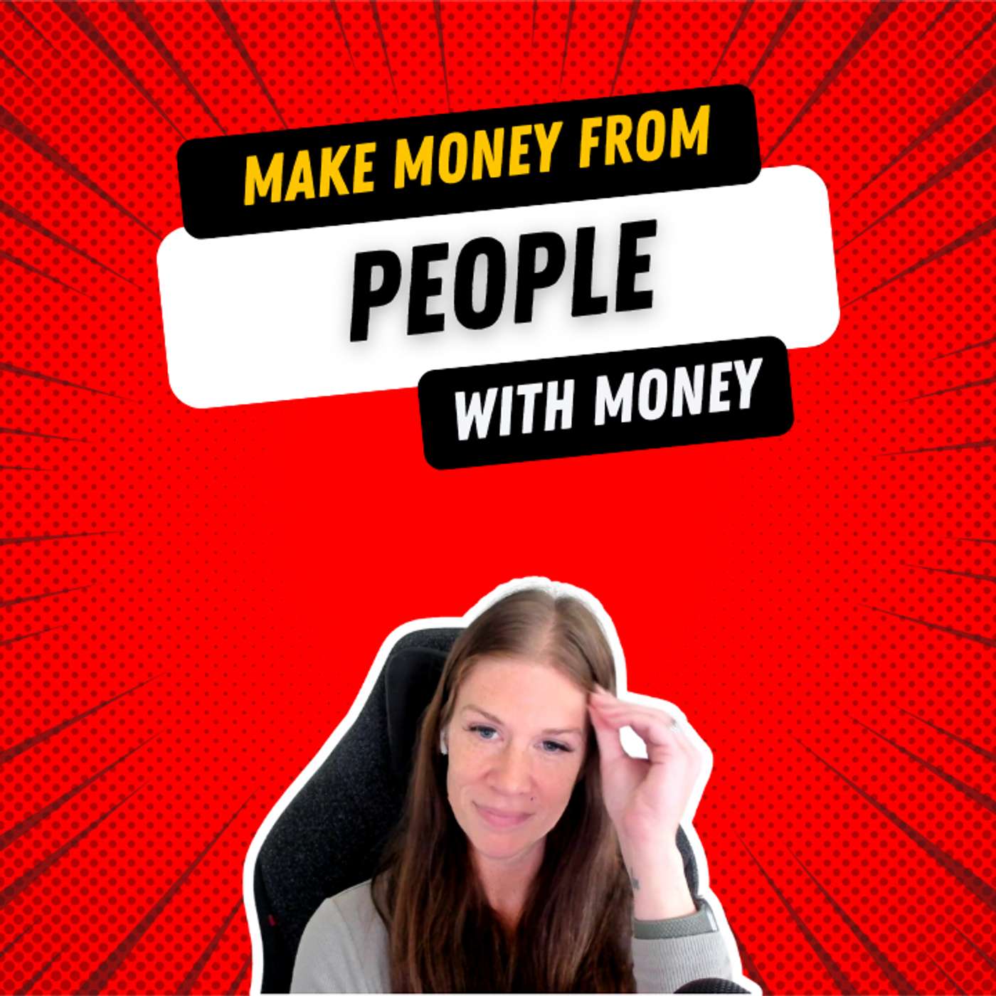 Make Money from People With Money | Multithreaded Income Episode 40 with Tessa Kriesel Make Money from People With Money | Multithreaded Income Episode 40 with Tessa Kriesel
