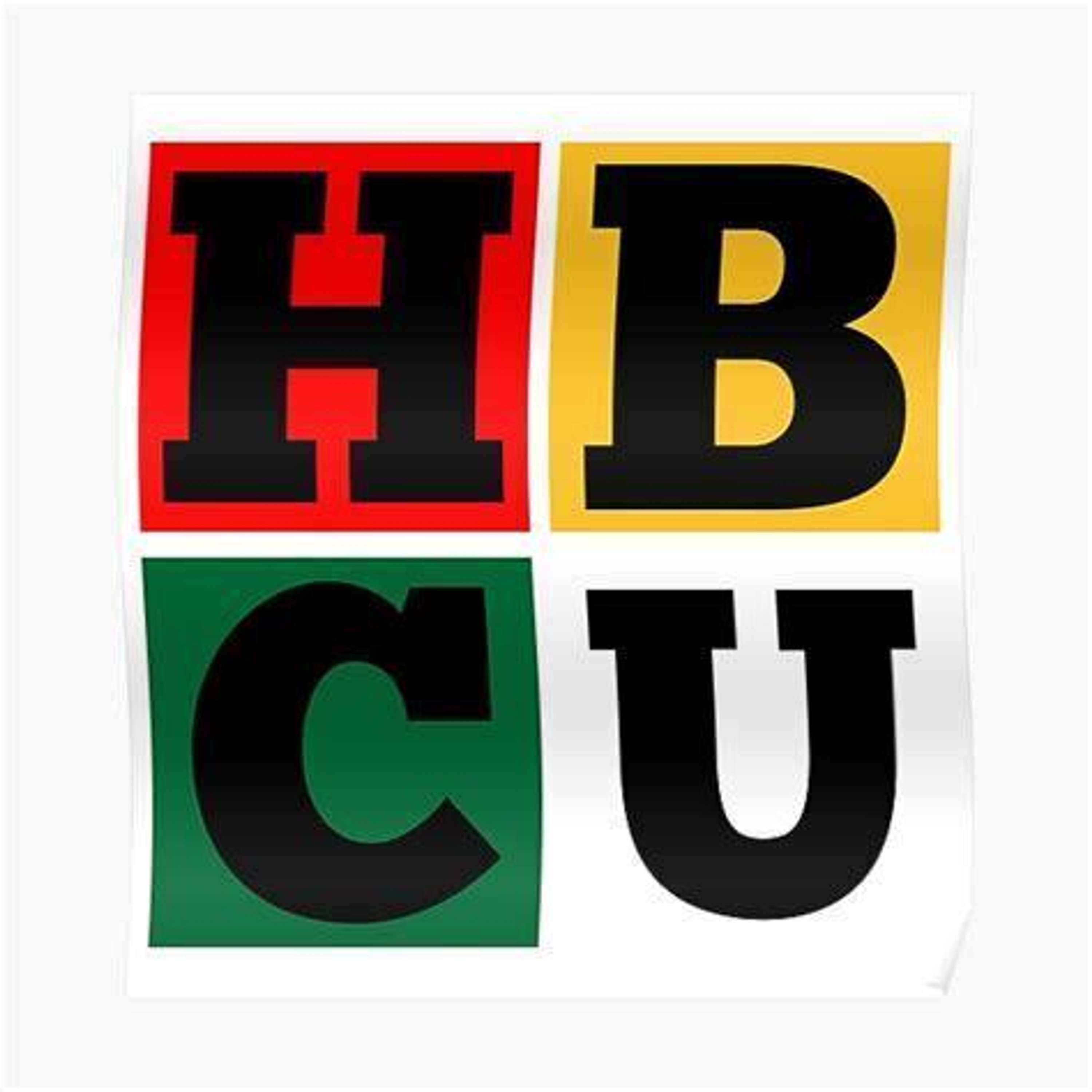 Why H.B.C.U.'s? (Historically Black Colleges and Universities)