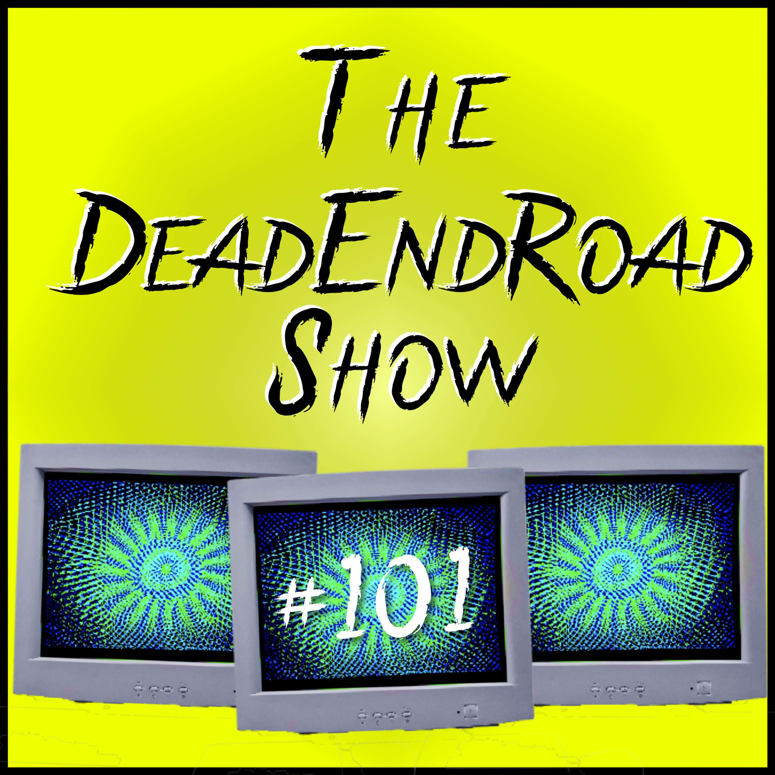 The DeadEndRoad Show