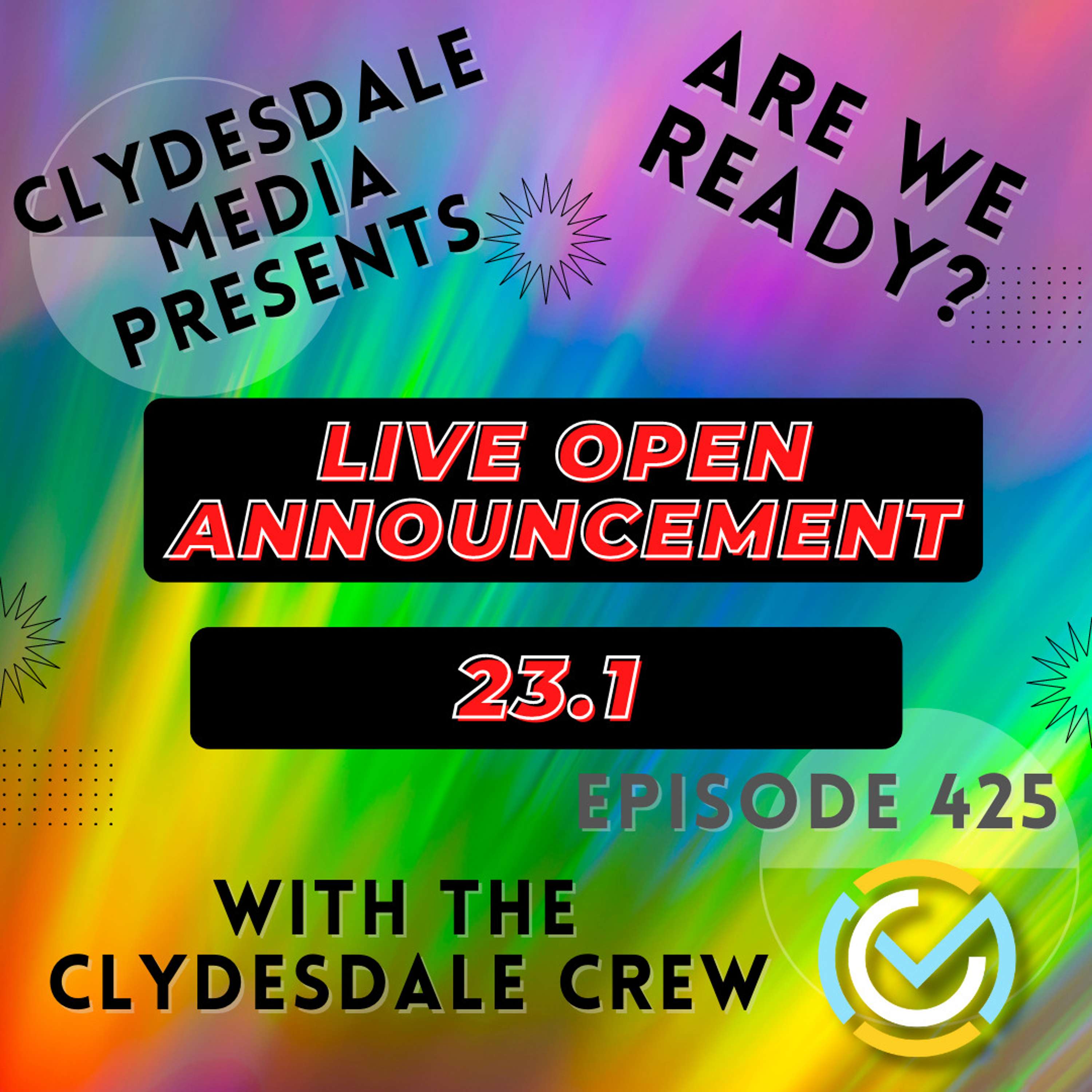 Live Open Announcement 23.1 With the Clydesdale Crew