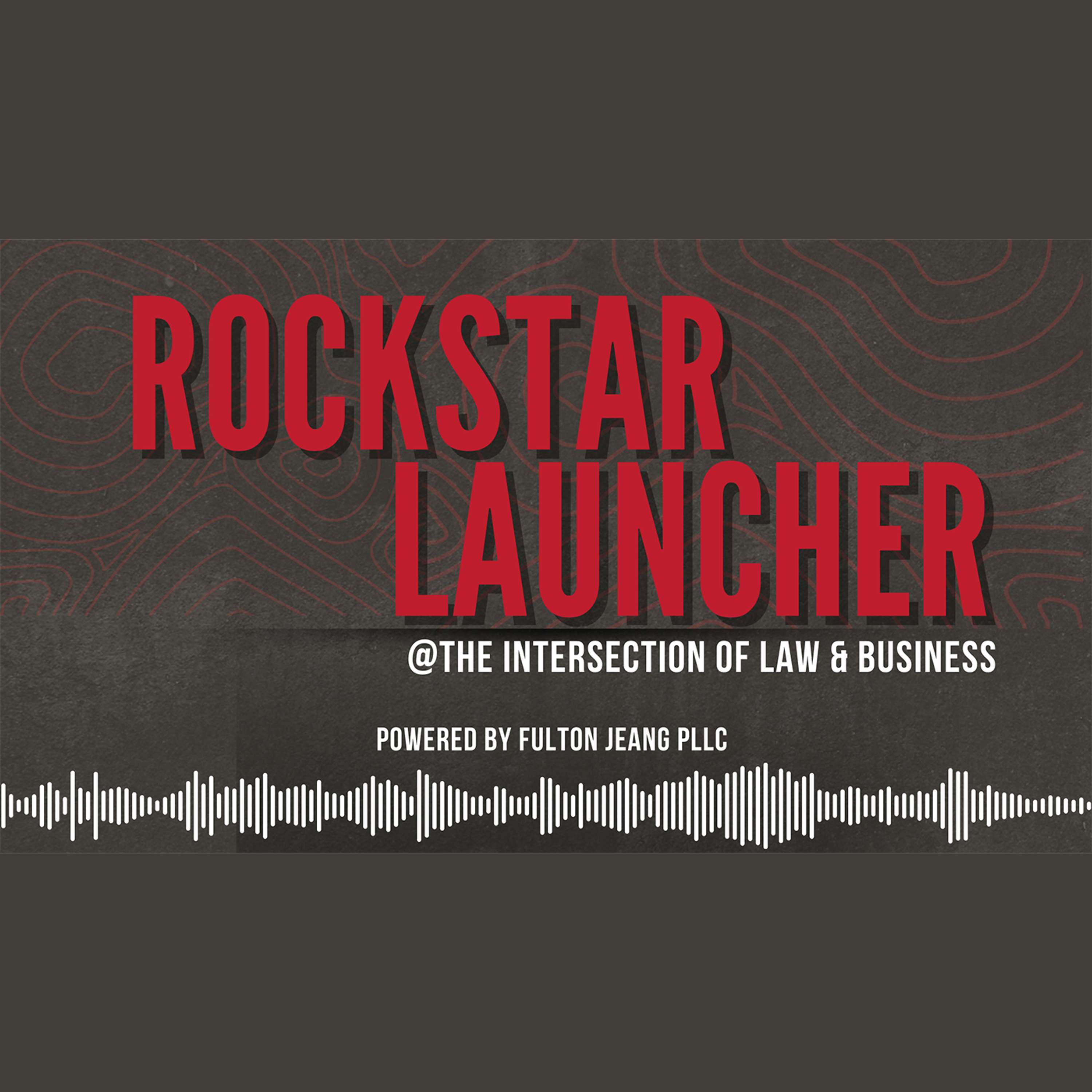 Rockstar Launcher @ The Intersection Of Law & Business