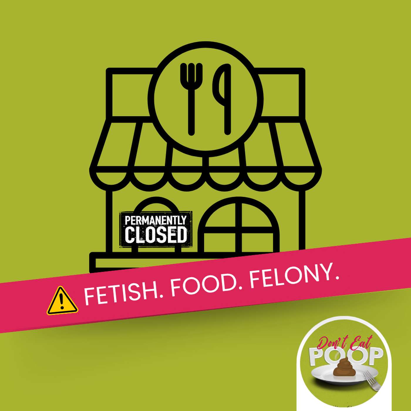 Don\'t Eat Poop! A Food Safety Podcast