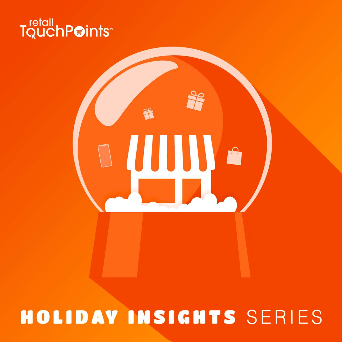 Holiday Insights Series by Retail TouchPoints