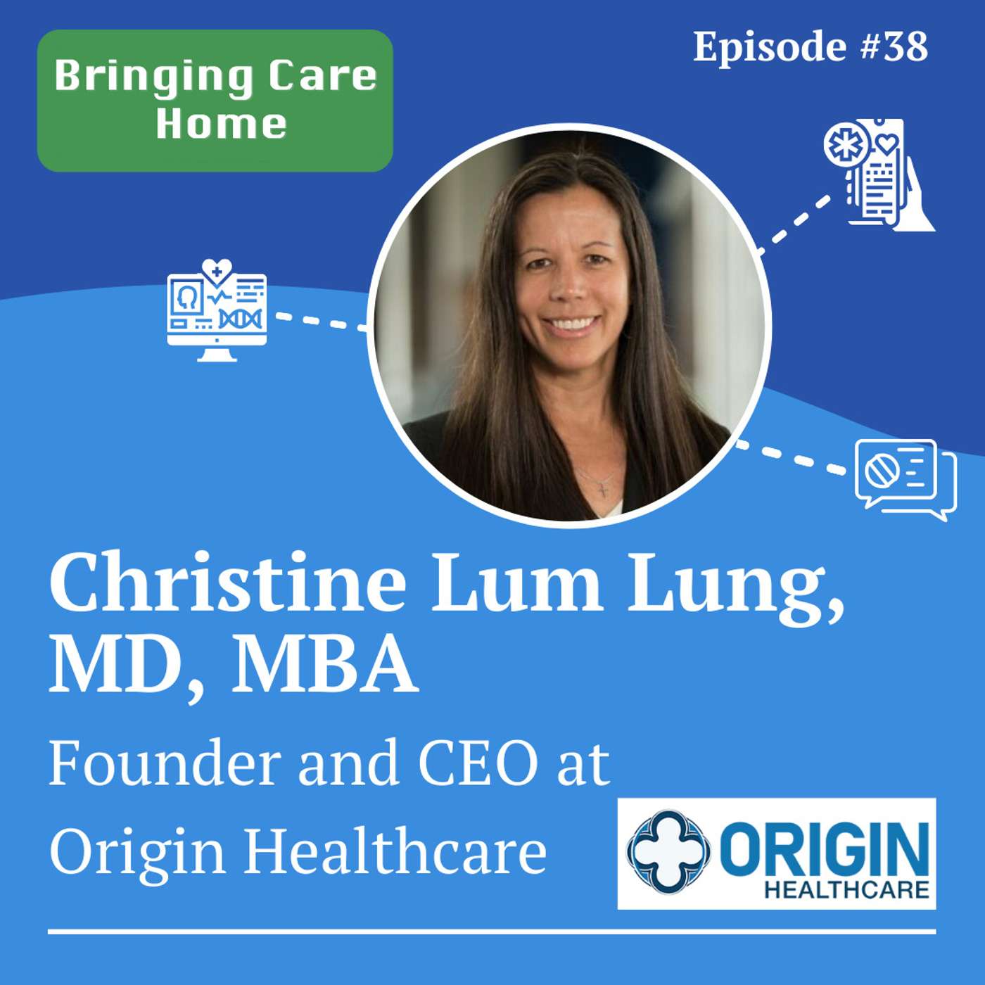#38 - Revolutionizing Patient Care: CEO Dr. Lum Lung on Origin Healthcare's Innovative At-Home Model #38 - Revolutionizing Patient Care: CEO Dr. Lum Lung on Origin Healthcare's Innovative At-Home Model