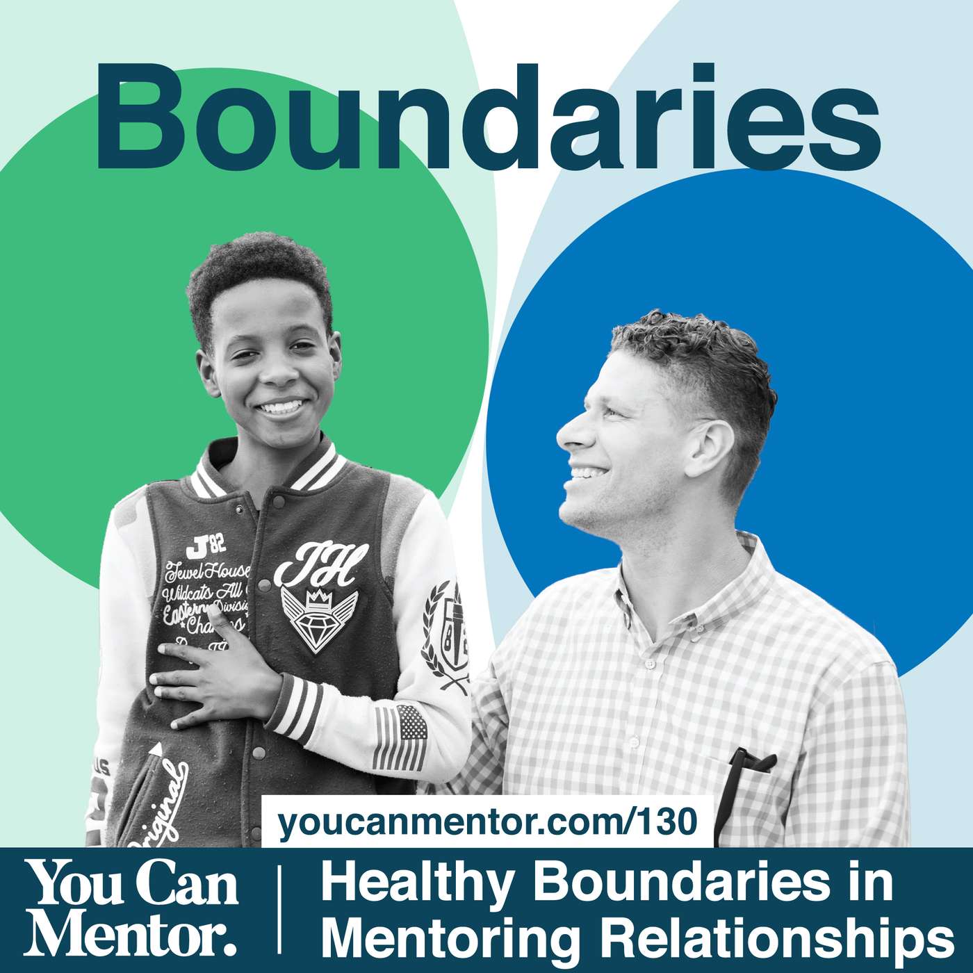130. Boundaries: Healthy Boundaries in Mentoring Relationships