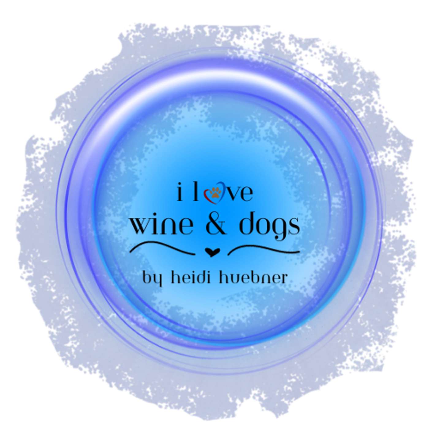 I Love Wine and Dogs