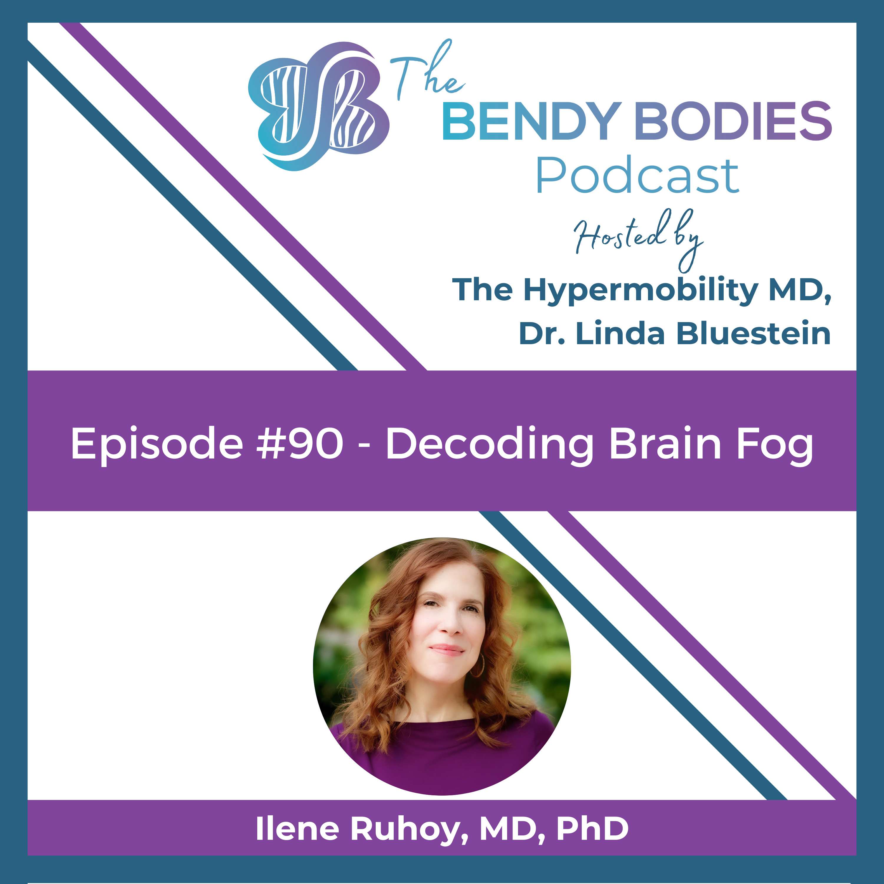 90. Decoding Brain Fog: Expert Insights with Ilene Ruhoy, MD, PhD