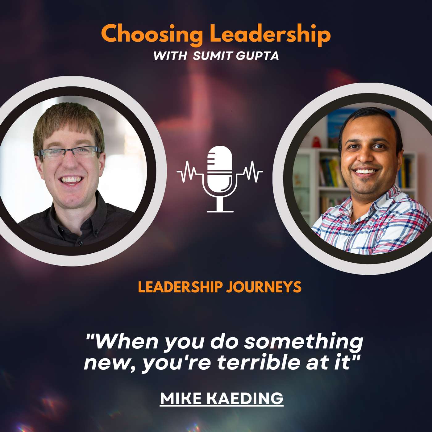 Leadership Journeys [126] - Mike Kaeding - 