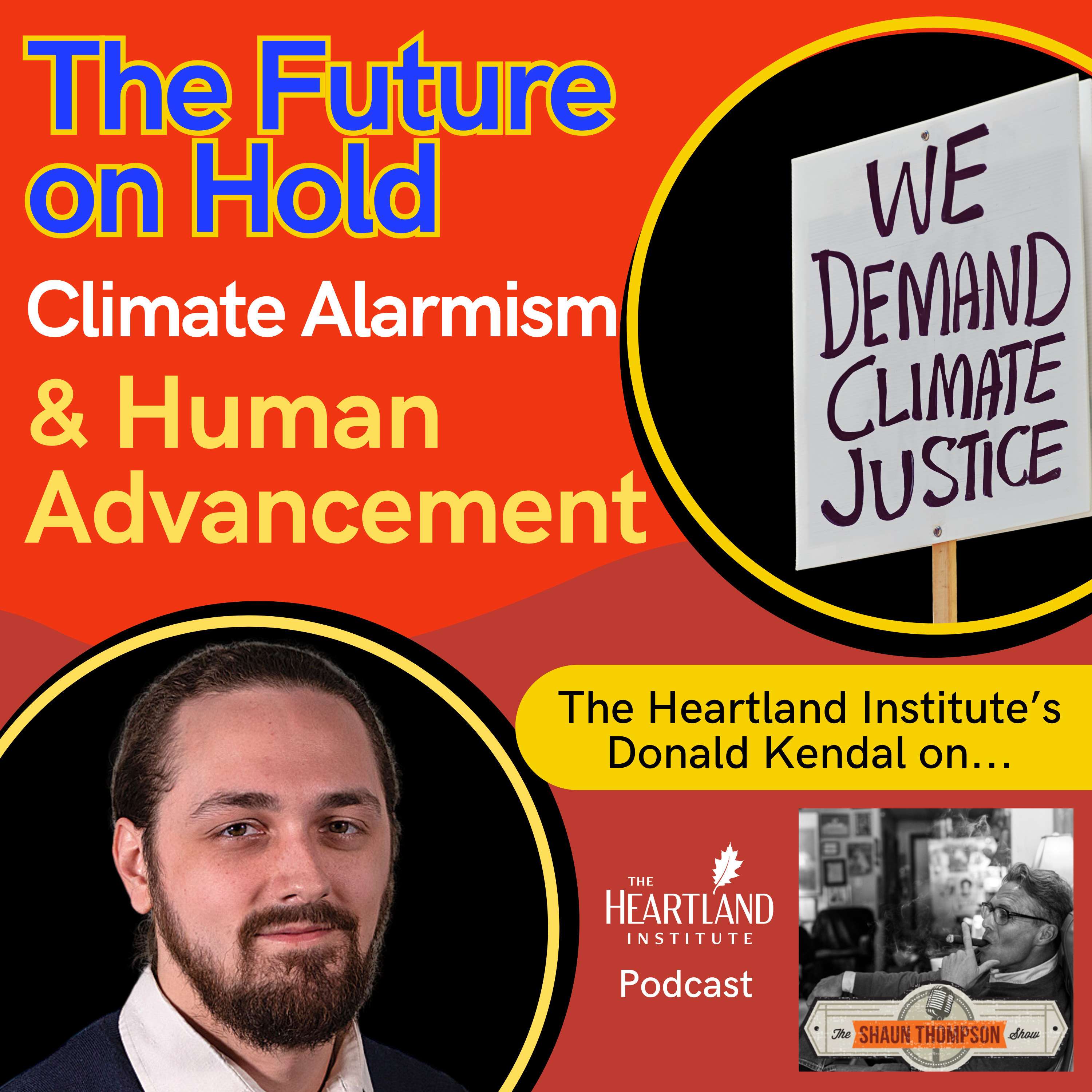 Future on Hold: Climate Alarmism and Human Advancement - podcast episode cover