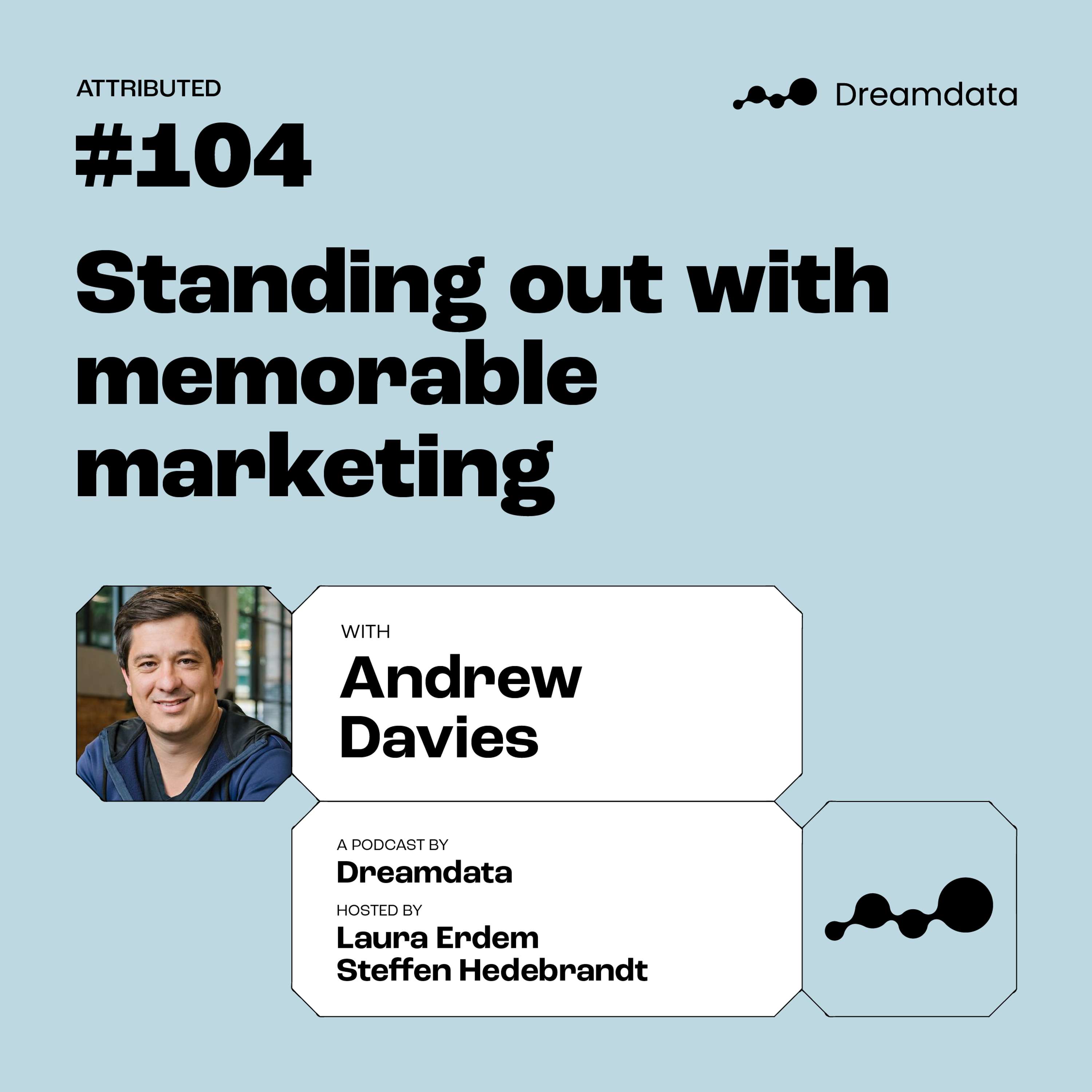 Andrew Davies: Standing out with Memorable Marketing