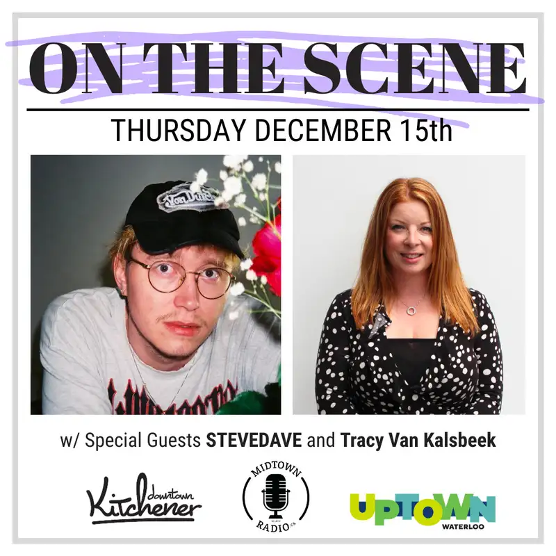 December 15, 2022: STEVEDAVE releases a self-titled album and Tracy Van Kalsbeek talks Uptown improvement