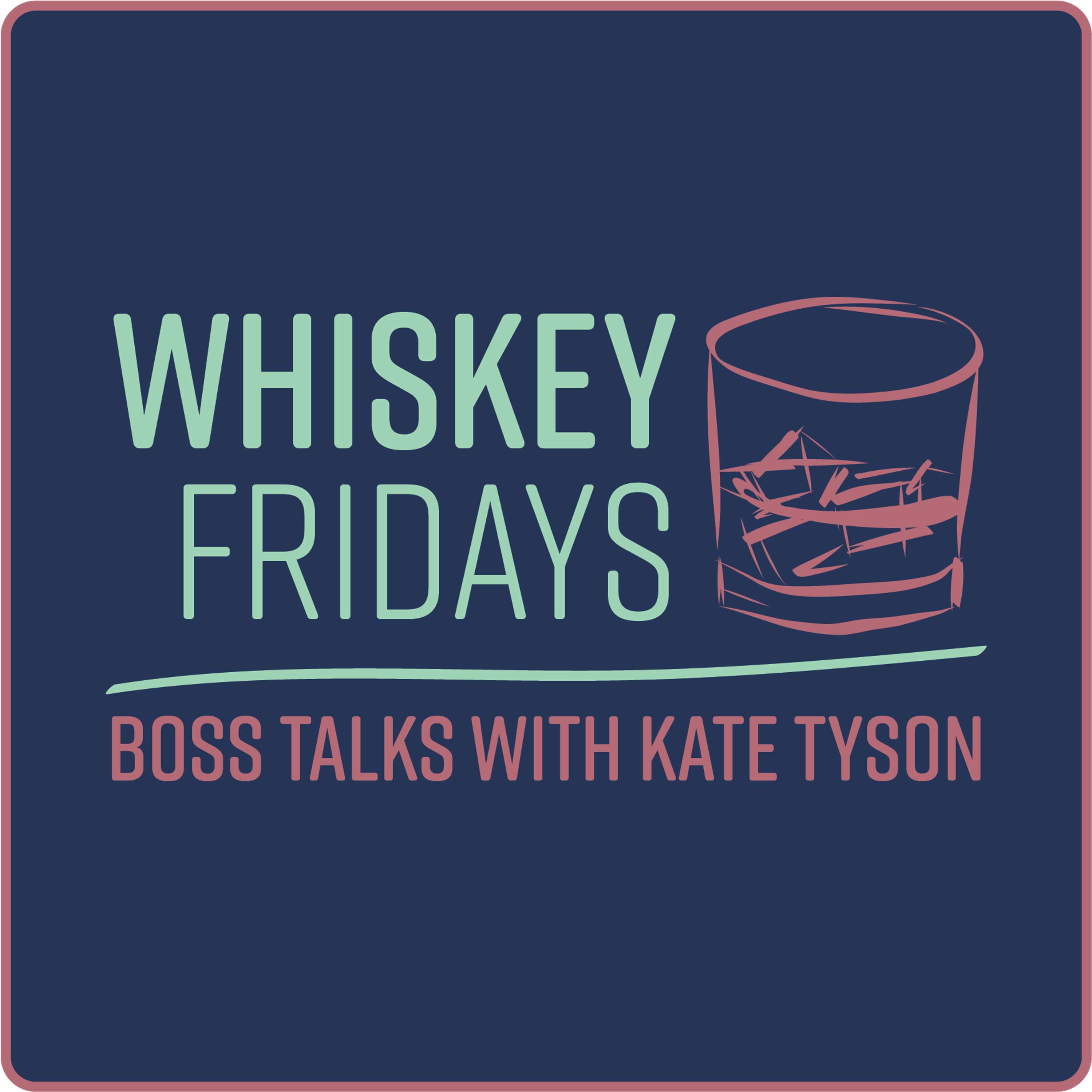Whiskey Fridays