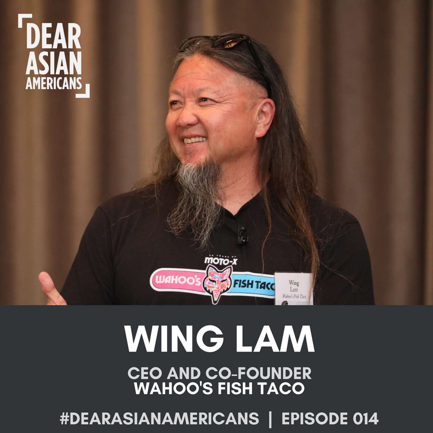 014 // Wing Lam // CEO & Co-Founder of Wahoo's Fish Taco episode artwork