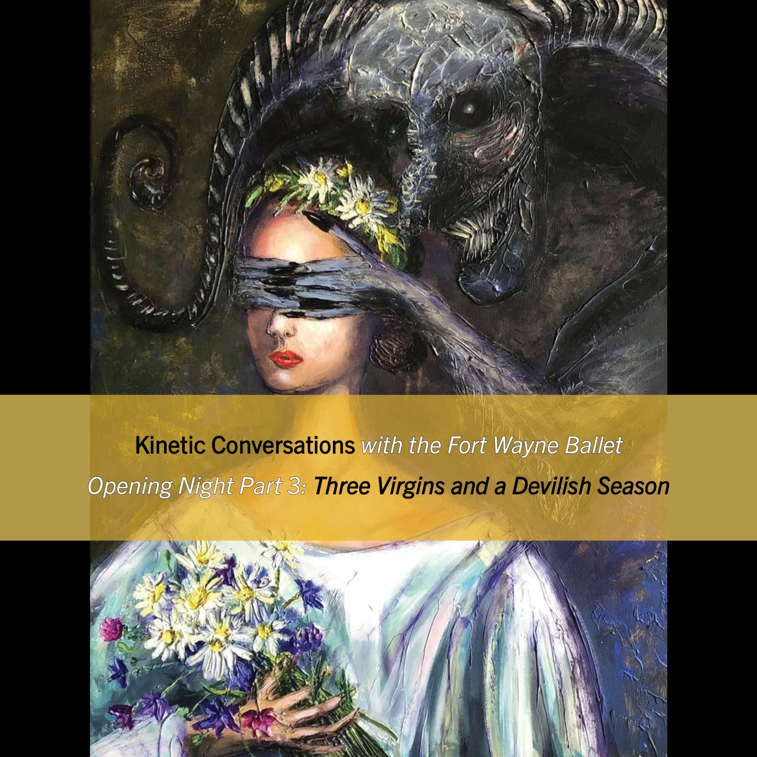 Opening Night Miniseries Part 3: Three Virgins and a Devilish Season