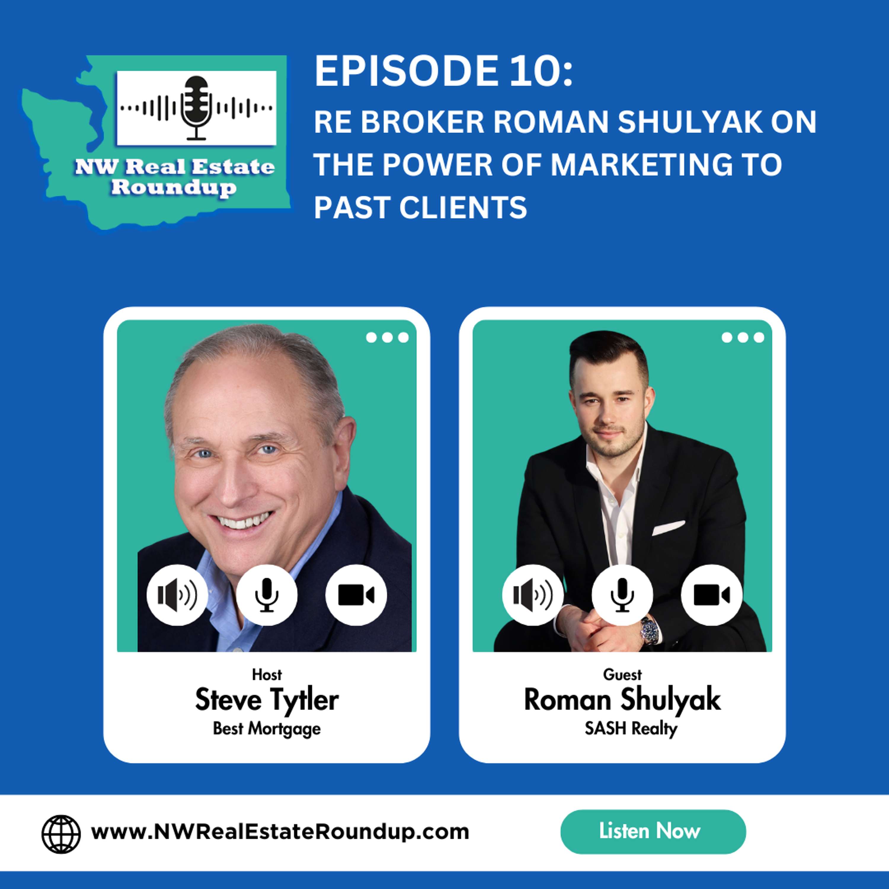 Episode 10: RE Broker Roman Shulyak on the Power of Marketing to Past Clients