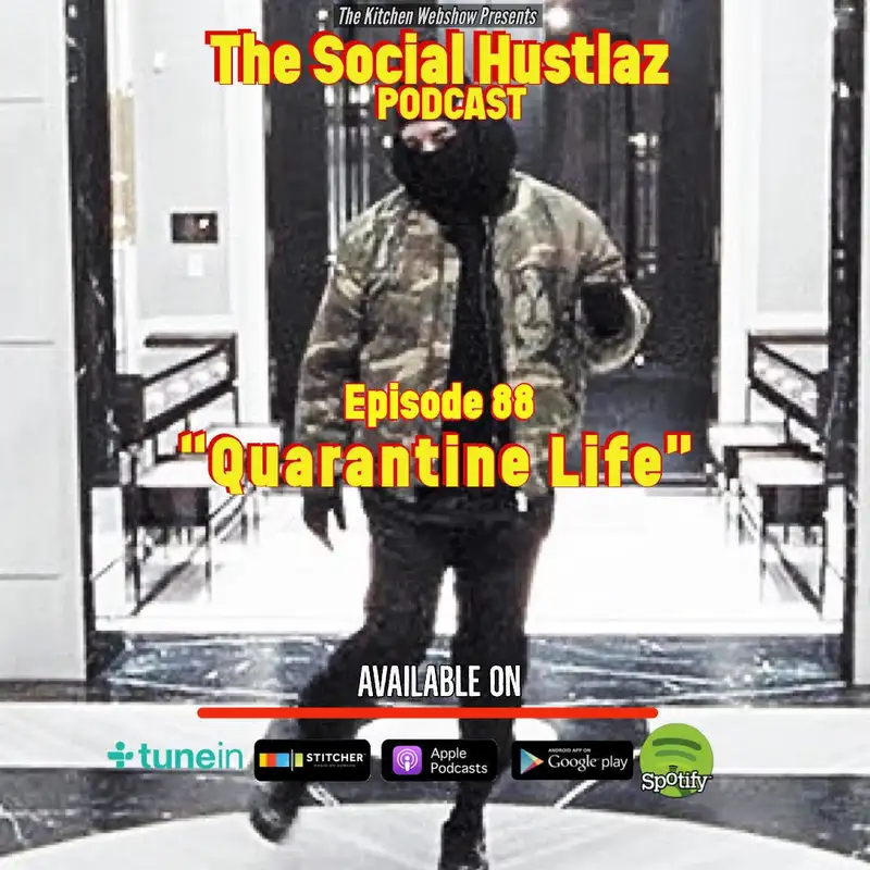 Episode 88 "Quarantine Life"