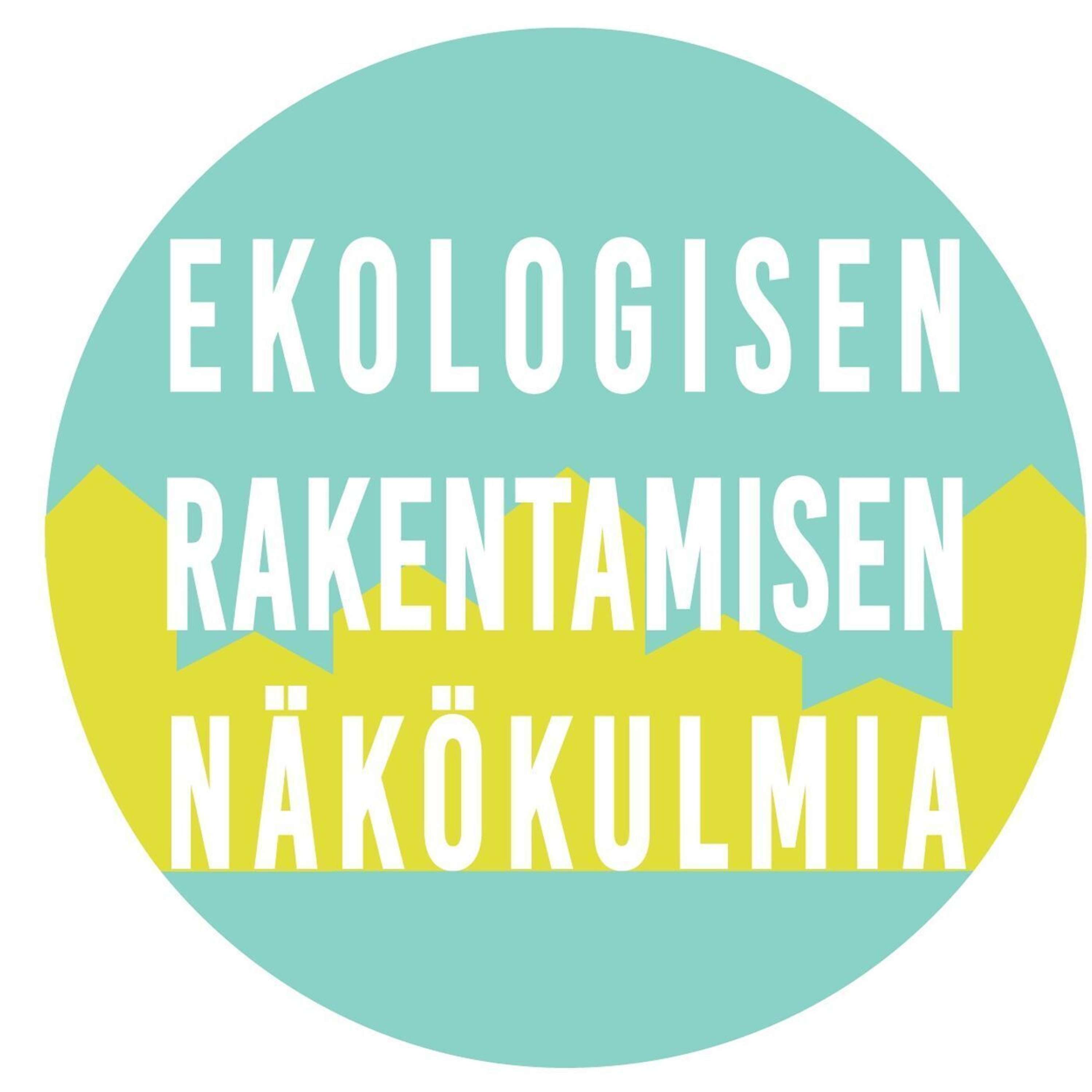 Ekologisen rakentamisen näkökulmia