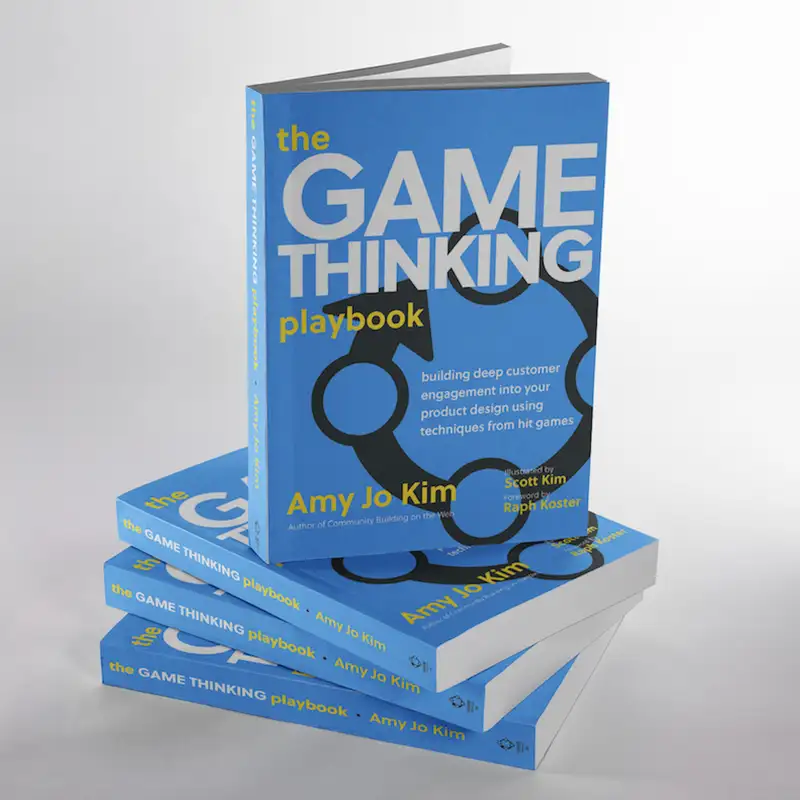 Ep. 106 - Amy Jo Kim - Innovation Consultant and Author of “Game Thinking"