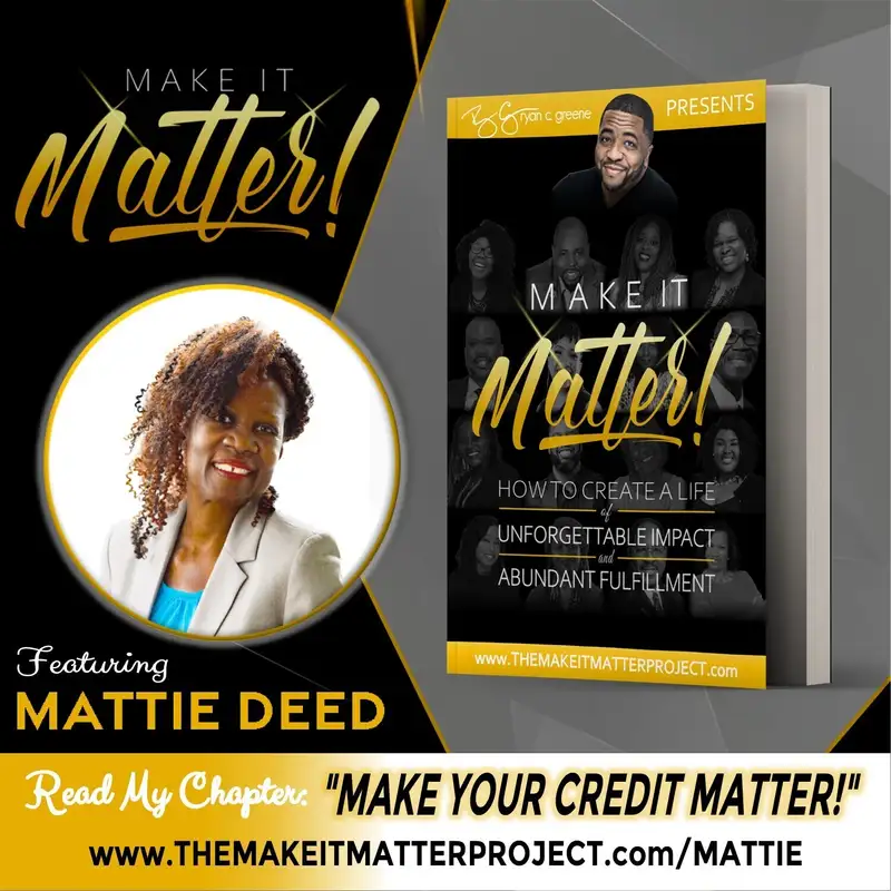 Make Your Credit Matter! (ft. Mattie Deed)